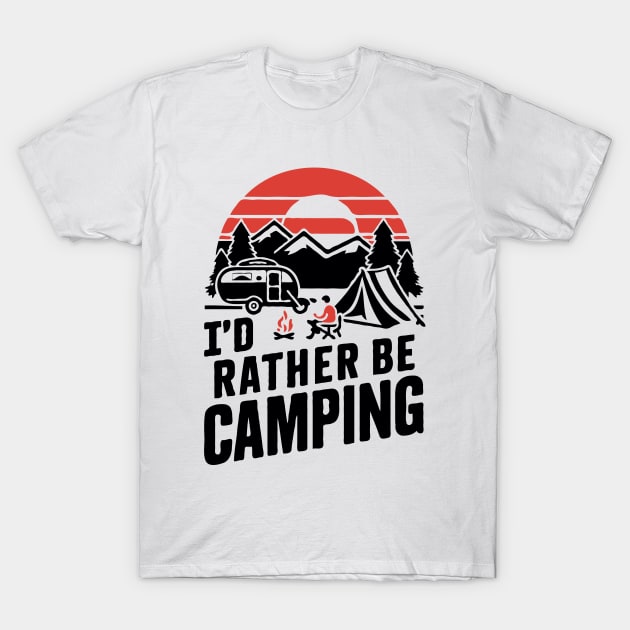 I'd Rather Be Camping. Camping T-Shirt by Chrislkf